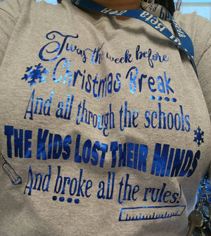 Teacher Christmas Break Shirt